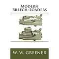 Modern Breech-Loaders - Paperback