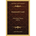 Immanuel's Land: And Other Pieces (1876) - Paperback