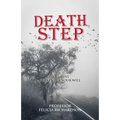 Death Step: I Died at 7:42 A.M. - Paperback