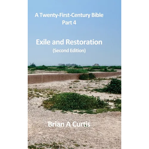 Exile and Restoration - Hardcover