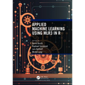 Applied Machine Learning Using Mlr3 in R - Paperback