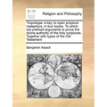 Tropologia: a key, to open scripture mataphors, in four books. To which are prefixed arguments to prove the divine authority of th - Paperback