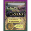 Lessons from the Pandemic: Ten Touchstones on the Road to Recovery - Paperback