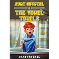 Aunt Crystal & The Vowel Towels - Paperback