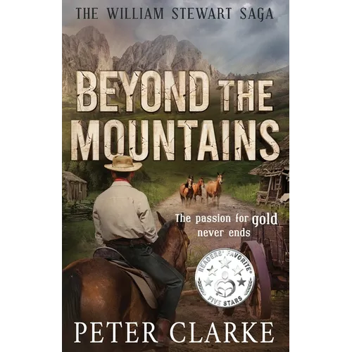 Beyond the Mountains: The William Stewart Saga - Paperback