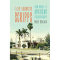 Ellen Browning Scripps: New Money and American Philanthropy - Hardcover