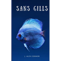 Sans Gills - Paperback