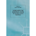 Living with the European Union: The Northern Ireland Experience - Paperback