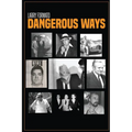 Dangerous Ways - Paperback