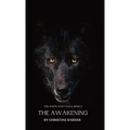 The Awakening: The White Wolf Saga Book 2 - Hardcover