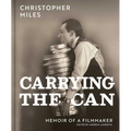 Carrying the Can: Memoir of a Filmmaker - Hardcover