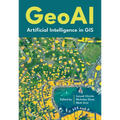 Geoai: Artificial Intelligence in GIS - Hardcover