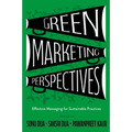 Green Marketing Perspectives: Effective Messaging for Sustainable Practices - Hardcover