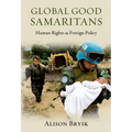 Global Good Samaritans: Human Rights as Foreign Policy - Paperback