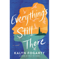 Everything's Still There - Paperback