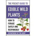 The Pocket Guide to Edible Wild Plants: How to Forage Safely and Responsibly - Paperback