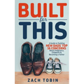 Built for This: A Guide to Tackling New Dads' Top 16 Concerns About Pregnancy, Childbirth & Becoming a Father - Paperback