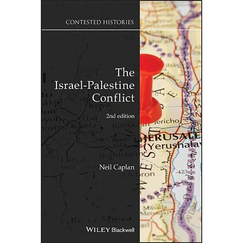 The Israel-Palestine Conflict: Contested Histories - Paperback
