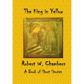 The King in Yellow: A Book of Short Stories - Paperback