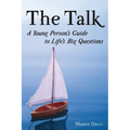 The Talk: A Young Person's Guide to Life's Big Questions - Paperback
