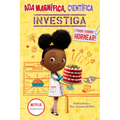 ADA Magnífica, Científica Investiga: Todo Sobre Hornear / The Why Files: Baking - Paperback