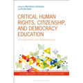 Critical Human Rights, Citizenship, and Democracy Education Entanglements and Regenerations - Paperback