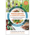 Prediabetes: A Complete Guide, Second Edition: Your Lifestyle Reset to Stop Prediabetes and Other Chronic Illnesses - Paperback