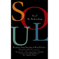 Soul: An Archaeology, Recordings Form Socrates to Ray Charles - Paperback