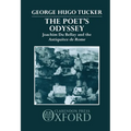 Poet's Odyssey: Joachim Du Bellay and the Antiquitez Rome - Hardcover