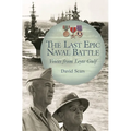 The Last Epic Naval Battle: Voices from Leyte Gulf - Hardcover