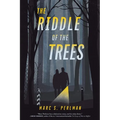 The Riddle of the Trees - Paperback