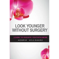 Look Younger Without Surgery - Paperback