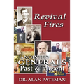 Revival Fires, Anointed Generals Past and Present (Part Two of Four) - Paperback