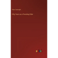 Fifty Years as a Presiding Elder - Hardcover