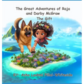 The Great Adventures of Raja and Darby McGraw - The Gift - Hardcover
