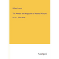 The Annals and Magazine of Natural History: Vol. III _ Third Series - Paperback