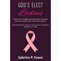 God's Elect Ladies - Paperback