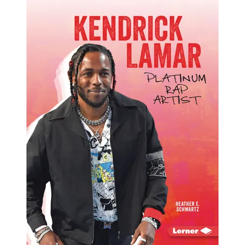 Kendrick Lamar: Platinum Rap Artist - Library Binding