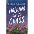 Holding on to Chaos - Paperback