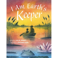 I Am Earth's Keeper - Hardcover