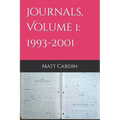 Journals, Volume 1: 1993-2001 - Paperback