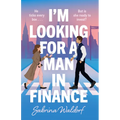 I'm Looking for a Man in Finance - Hardcover