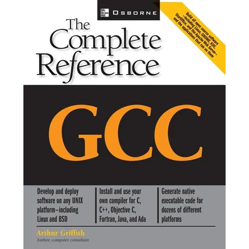 Gcc: The Complete Reference - Paperback