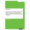 Frequency-domain analysis of discrete-time signals and design of Infinite-Impulse Response (IIR) and Finite-Impulse Response (FIR) filters - Paperback