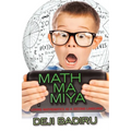 Mathmamiya: Loving Mathematics as a Second Language - Paperback