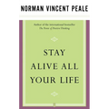 Stay Alive All Your Life - Paperback