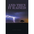 And Then It Rained - Paperback