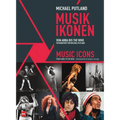 Music Icons: From Abba to the Who. Photographed by Michael Putland - Hardcover