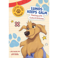 Lumos Keeps Calm: Dealing with Cuts & Stitches - Library Binding