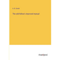 The odd-fellow's improved manual - Paperback